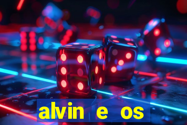 alvin e os esquilos redecanais